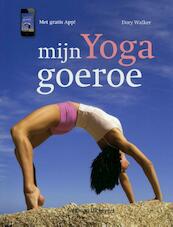 Mijn Yoga Goeroe - Dory Walker (ISBN 9789048305162)