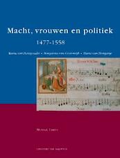 Macht, vrouwen en politiek 1477-1558 - M. Triest (ISBN 9789056172459)