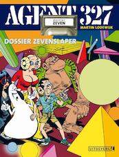 Agent 327 Dossier 7 - Zevenslaper - Martin Lodewijk (ISBN 9789024562459)