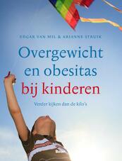 Overgewicht en obesitas bij kinderen - Edgar van Mil, Arianne Struik (ISBN 9789089534262)
