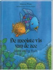 De mooiste vis van de zee komt veilig thuis - Marcus Pfister (ISBN 9789055796489)
