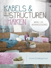 Kabels + structuren haken - Leonie Schellingerhout (ISBN 9789043919654)