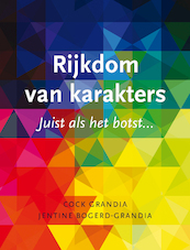 Rijkdom van karakter - Cock Grandia, Jentine Bogerd-Grandia (ISBN 9789085203070)
