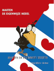 Martje de eigenwijze merel - Siepy Zijlstra- de Roos (ISBN 9789082672411)