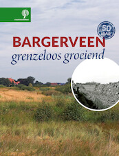 Bargerveen - Henk van den Brink, Jans de Vries, Fré Strating, Aaldrik Pot (ISBN 9789492190864)