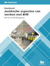 Handboek Juridische aspecten van werken met BIM - E.M. Bruggeman (ISBN 9789463150606)