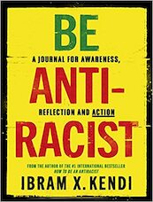 Be Antiracist - Ibram X. Kendi (ISBN 9781847926753)