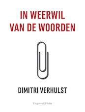 In weerwil van de woorden - Dimitri Verhulst (ISBN 9789083108247)