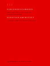 Vincenzo Scamozzi III Villas and country estates - (ISBN 9789076863092)