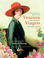 Vrouwen met groene vingers zijn buiten gewoon - C. Lanfranconi, S. Frank, Modeste Herwig (ISBN 9789089640420)