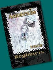 Anorexia voor beginners - Annemarie Klee, Sophie Kubatz (ISBN 9789090248486)