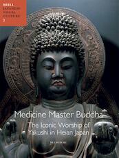 Medicine master Buddha - Yui Suzuki (ISBN 9789004196018)