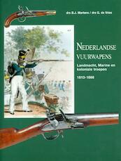Nederlandse vuurwapens 1813-1866 - B.J. Martens, G. de Vries (ISBN 9789080558342)