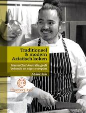 Traditioneel & modern Aziatisch koken - Adam Liaw (ISBN 9789000311491)