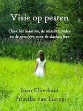 Visie op pesten - Joan Elkerbout, Priscilla van Lierop (ISBN 9789491439285)