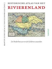 Historische atlas van het Rivierenland - (ISBN 9789460041839)