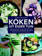Koken uit eigen tuin - Barbara Bonisolli (ISBN 9789044741834)