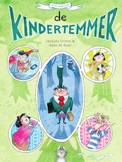 De kindertemmer - Jacques Vriens (ISBN 9789000346479)