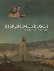 Jheronimus Bosch - Jos Koldeweij, Matthijs Ilsinck (ISBN 9789462301115)