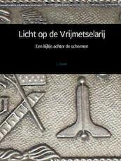 Licht op de Vrijmetselarij - J. Zwart (ISBN 9789402167450)