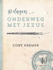40 dagen onderweg met Jezus - Coby Kremer (ISBN 9789491844904)