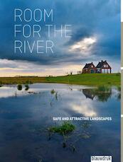 Room for the River - Dirk Sijmons, Yttje Feddes, Eric Luiten, Fred Feddes (ISBN 9789492474964)