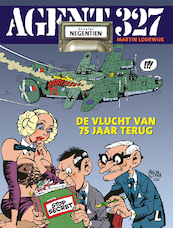 Agent 327 | 19 De vlucht van 75 jaar terug - Martin Lodewijk (ISBN 9789088866562)
