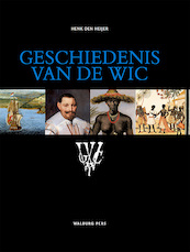 Geschiedenis van de WIC - Henk Den Heijer (ISBN 9789462495845)