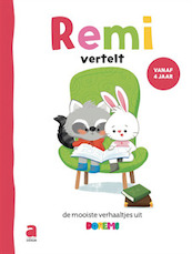Remi vertelt… uit de mooiste verhaaltjes van Doremi [vanaf 4J] - Mieke Van Hooft, Inge Bergh, Stefan Boonen, Aag Vernelen (ISBN 9782808126748)