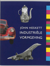 Industriele vormgeving - J. Heskett, J. Nelissen (ISBN 9789061683070)
