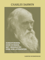 Humusvorming door wormen, met observaties over hun levenswijze - Charles Darwin (ISBN 9789083115016)