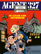 Agent 327 - Dossier 15 De golem van Antwerpen - Martin Lodewijk (ISBN 9789088867835)