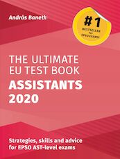 The Ultimate EU Test Book Assistants 2020 - A. Baneth (ISBN 9781999959586)