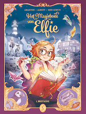 Het magieboek van Elfie 1: Bretagne - Christophe Arleston, Audrey Alwett, Mini Ludvin (ISBN 9789464840094)