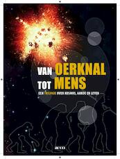 Van oerknal tot mens - Christoffel Waelkens, Manuel Sintubin, Bert Groef, Peter Roels (ISBN 9789033477546)