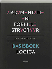 Argumentatie en formele structuur - W.R. de Jong (ISBN 9789085060673)