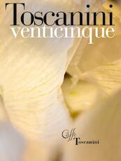 Toscanini venticinque - Maud Moody, Leonardo Pacenti (ISBN 9789081551212)