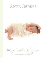 Mijn eerste vijf jaar Beginnings Jongen - Anne Geddes (ISBN 9789089894298)