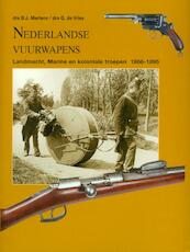 Nederlandse vuurwapens 1866-1895 - B.J. Martens, G. de Vries (ISBN 9789080558335)