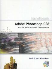Handboek Photoshop CS6 NL&UK - Andre van Woerkom, André van Woerkom (ISBN 9789059405653)