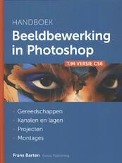 Handboek beeldbewerking in Photoshop - Frans Barten (ISBN 9789078811190)