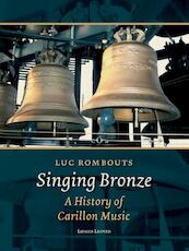 Singing bronze - Luc Rombouts (ISBN 9789058679567)