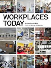 Workplaces today - Juriaan van Meel (ISBN 9789082347906)