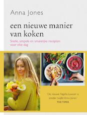 Een nieuwe manier van koken - Anna Jones (ISBN 9789059566828)