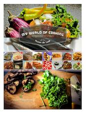My world of cooking - Vivien de Laak (ISBN 9789082604405)