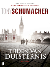 Tijden van duisternis - Tony Schumacher (ISBN 9789022582893)