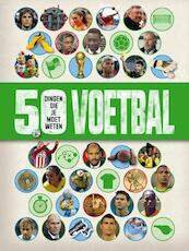 Voetbal - 50 dingen die je moet weten - Aidan Keir Radnedge (ISBN 9789043529815)
