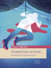 De diepere kant van de baai - Goran Tribuson (ISBN 9789492160164)
