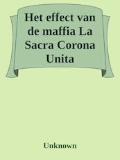 Het effect van de maffia; La Sacra Corona Unita - Vera Eduard (ISBN 9789464355918)