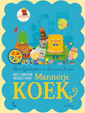 Het grote boek van Mannetje Koek - Lorraine Francis (ISBN 9789401485043)